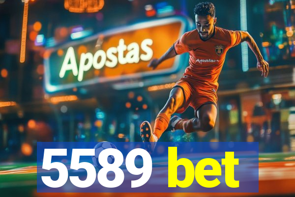 5589 bet